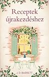 Receptek ​újrakezdéshez by J.D. Barrett