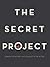 The Secret Project