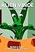 Alien Vince (Alien Characters #6)