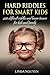 Hard Riddles For Smart Kids by Linda Nguyen