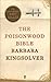 The Poisonwood Bible by Barbara Kingsolver The Poisonwood Bible by Barbara Kingsolver