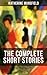 The Complete Short Stories of Katherine Mansfield by Katherine Mansfield