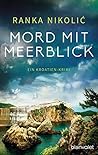 Mord mit Meerblick by Ranka Nikolić