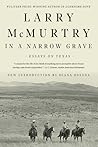 In a Narrow Grave by Larry McMurtry