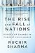 The Rise and Fall of Nations: Forces of Change in the Post-Crisis World
