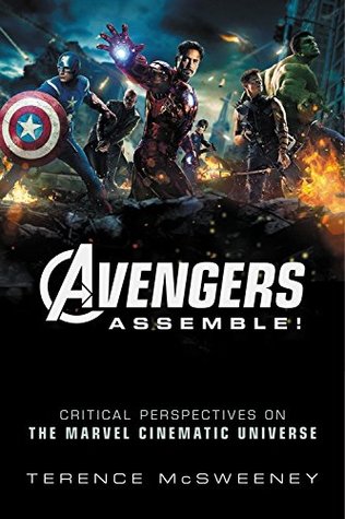 Avengers Assemble!: Critical Perspectives on the Marvel Cinematic Universe (Paperback)