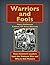 Warriors and Fools: How Ame...