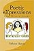 Poetic eXpressions by TheXhale Club by Tiffany Harris