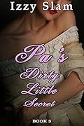 Pa's Dirty Little Secret: Book 3