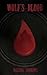Wolf's Blood (Athruithe Trilogy Book 1)