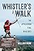 Whistler's Walk: The Appala...