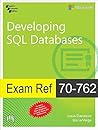 Exam Ref 70-762 Developing Sql Databases Exam Ref 70-762 Developing Sql Databases