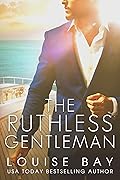 The Ruthless Gentleman