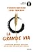 La Grande Via by Franco Berrino