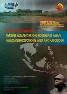 Recent Advances on Southeast Asian Paleoanthropology and Archaeology. (Paperback)