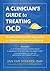 A Clinician's Guide to Treating OCD: The Most Effective CBT Approaches for Obsessive-Compulsive Disorder