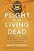 Plight of the Living Dead: What Real-Life Zombies Reveal About Our World--and Ourselves