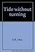 Tide Without Turning