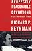 Perfectly Reasonable Deviation from the Beaten Track: Selected Letters of Richard P. Feynman