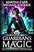 Guardians Of Magic: The Rev...