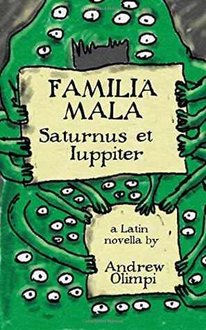 Familia Mala: Saturnus et Iuppiter (Latin Edition)