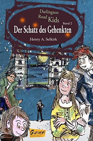 Die Darlington Road Kids, Band 2 - Der Schatz des Gehenkten (German Edition)