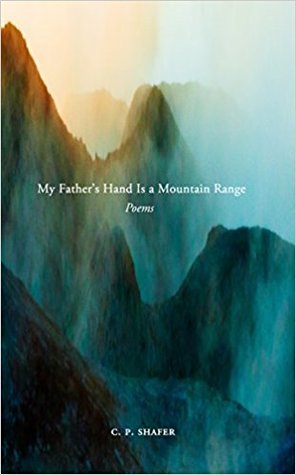 My Father's Hand Is a Mountain Range