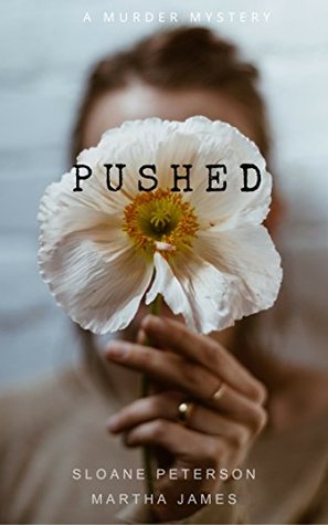 Pushed: A Murder Mystery (Kindle Edition)