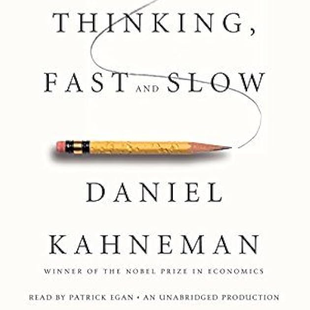 Thinking, Fast and Slow