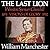The Last Lion: Winston Spencer Churchill, Volume I: Visions of Glory 1874-1932