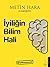 İyiliğin Bilim Hali