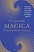 La parola magica: Il primo ...