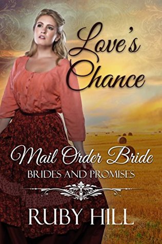 Love's Chance (Brides and Promises)