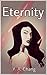 Eternity by Y.A.  Chang