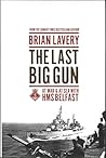 The Last Big Gun:...