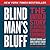 Blind Man's Bluff by Sherry Sontag Blind Man's Bluff by Sherry Sontag