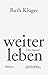 weiter leben. Mit MP3-CD by Ruth Klüger