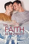 His Faith As He F...
