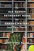 The Bar Harbor Retirement Home for Famous Writers (And Their Muses)