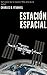 Estación Espacial by Charles B. O' Daniel