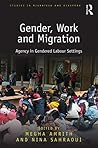 Gender, Work and Migration: Agency in Gendered Labour Settings (Studies in Migration and Diaspora)