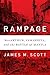 Rampage: MacArthur, Yamashita, and the Battle of Manila