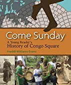 Come Sunday: A Young Reader s History of Congo Square