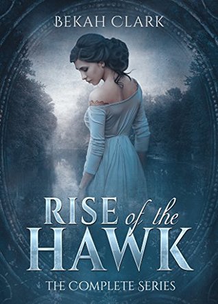 Rise of the Hawk: The Complete Series (Kindle Edition)