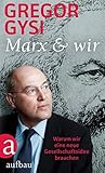 Marx und wir: War...