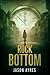 Rock Bottom (Second Chances #2)