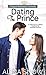 Dating The Prince (What If, #1)