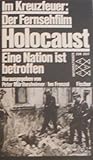 Im Kreuzfeuer, der Fernsehfilm "Holocaust": Eine Nation ist betroffen (Informationen zur Zeit) (German Edition) Im Kreuzfeuer, der Fernsehfilm "Holocaust": Eine Nation ist betroffen (Informationen zur Zeit) (German Edition)