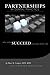Partnerships In Dental Practice by Marc B. Cooper Partnerships In Dental Practice by Marc B. Cooper
