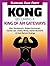 Kong: Becoming a King of AP...